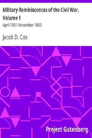 [Gutenberg 6961] • Military Reminiscences of the Civil War, Volume 1: April 1861-November 1863